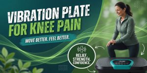 Can a vibration plate help knee pain? Real science, exact safe settings, 4–8 week protocol + how to combine with braces & heat. Start safely.